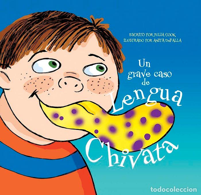Libros: UN GRAVE CASO DE LENGUA CHIVATA - Cook, Julia