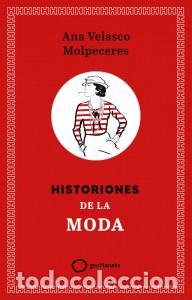 B&uuml;cher: Historiones de la moda - Velasco Molpeceres, Ana