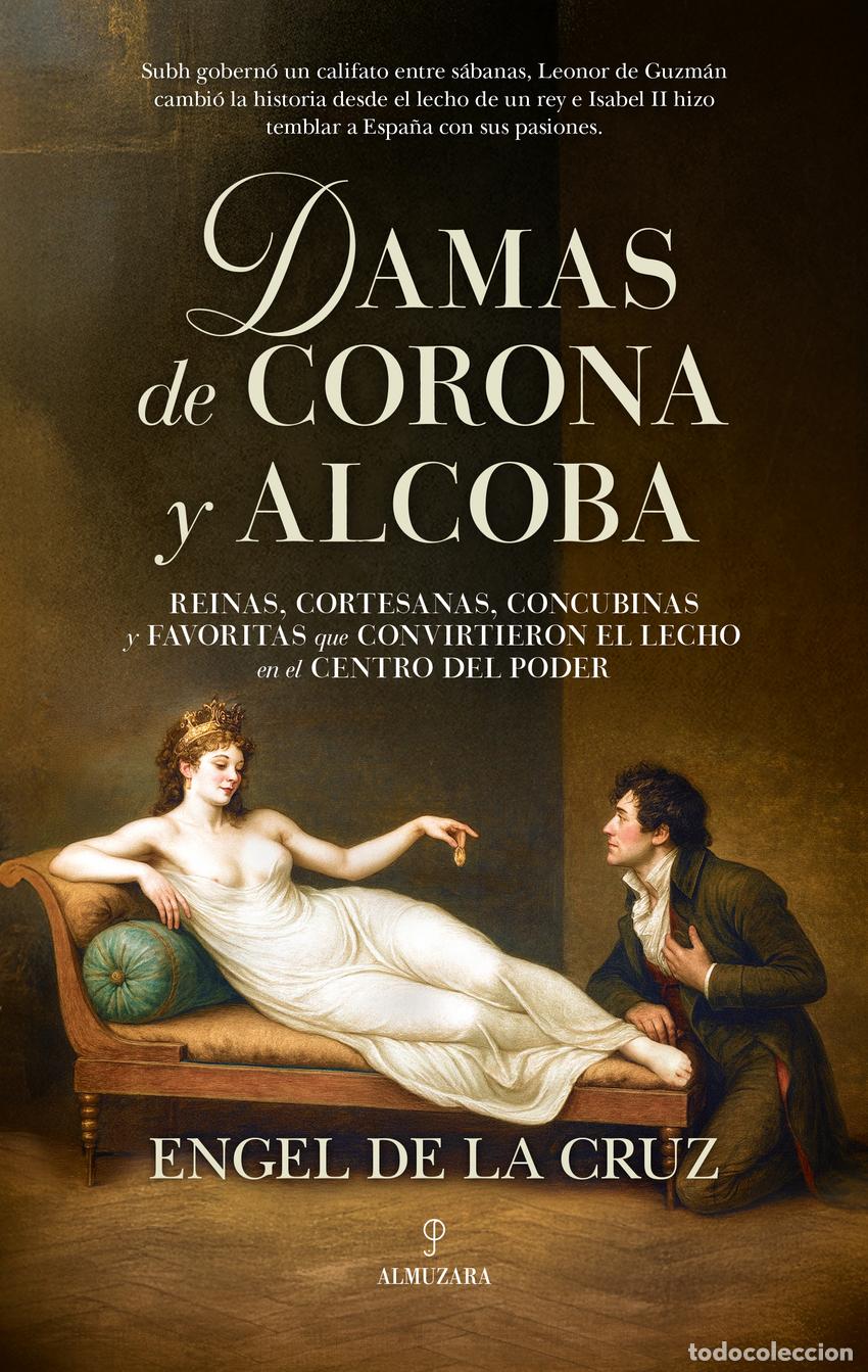 Livros: DAMAS DE CORONA Y ALCOBA - Engel de la Cruz