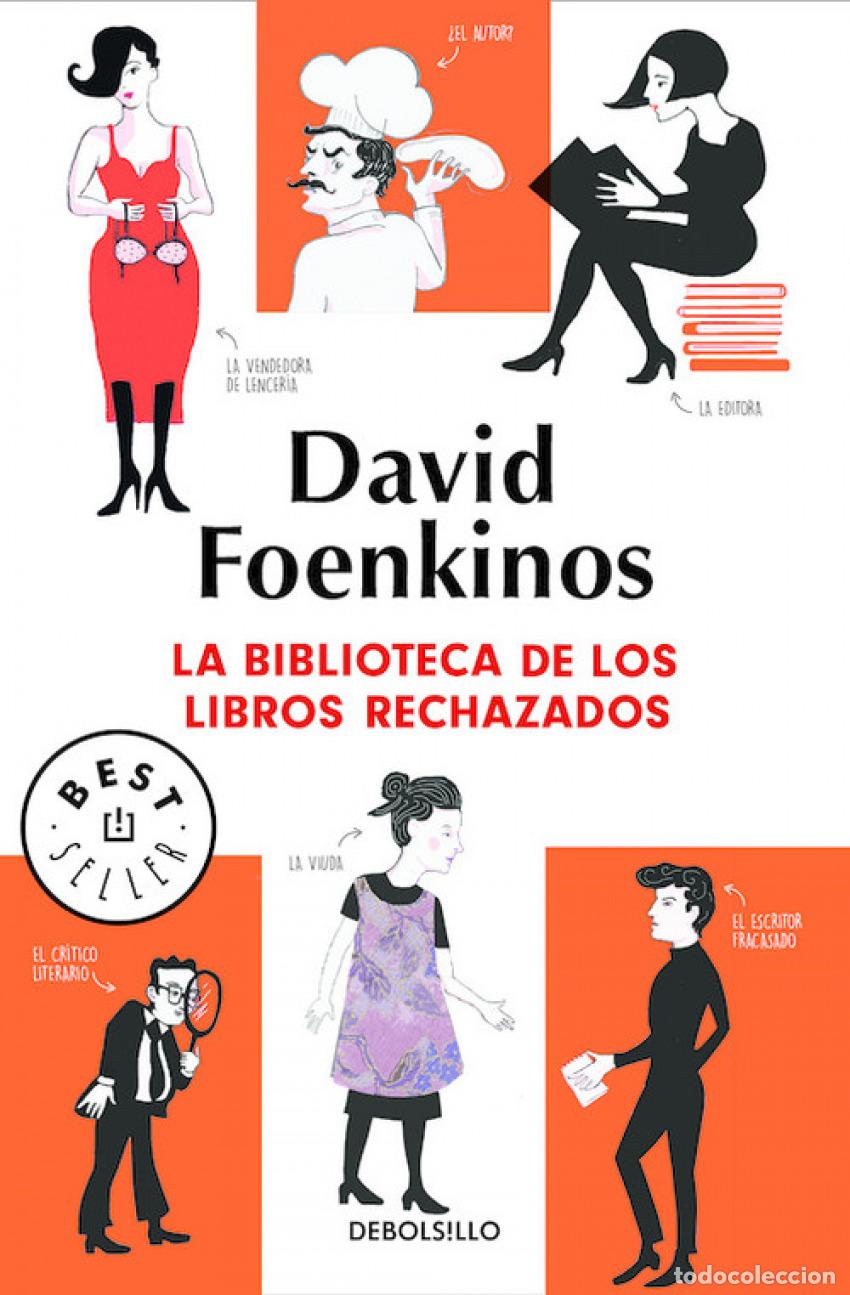 Libri: LA BIBLIOTECA DE LOS LIBROS RECHAZADOS - Foenkinos, David