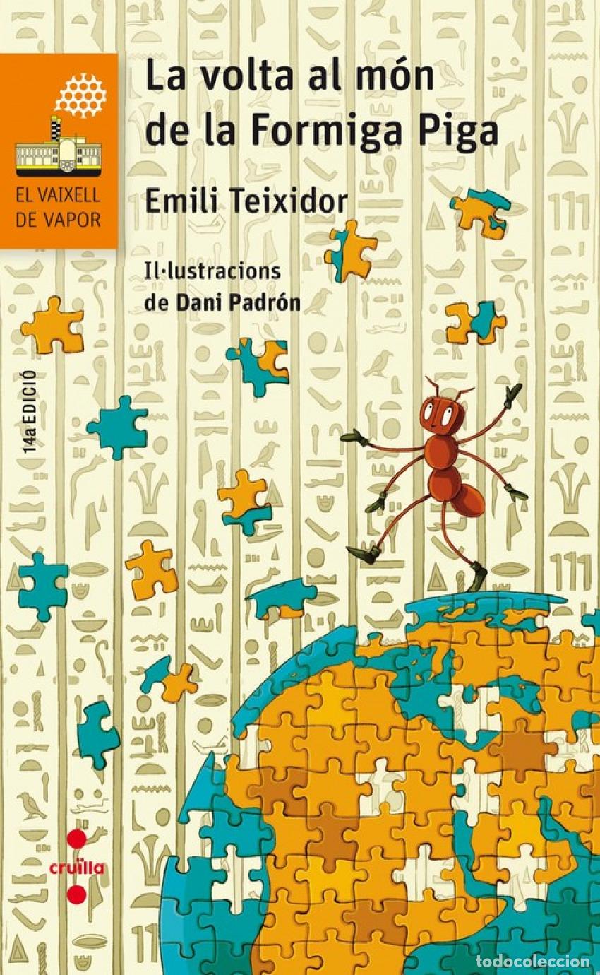 Libros: LA VOLTA AL M&Oacute;N DE LA FORMIGA - Teixidor I Viladec&agrave;s, Emili