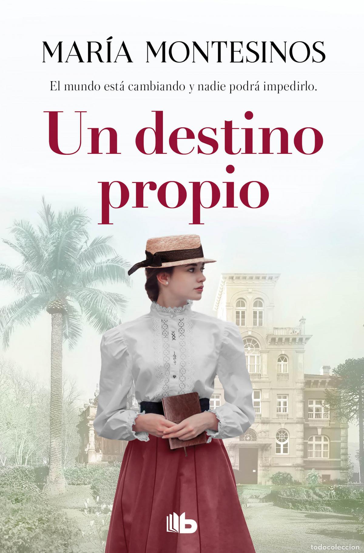 Libri: UN DESTINO PROPIO - Montesinos, Mar&iacute;a