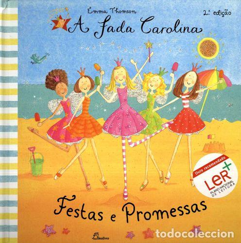 books: (PORT).FADA CAROLINA FESTAS E PROMESSAS - Thomson, Emma