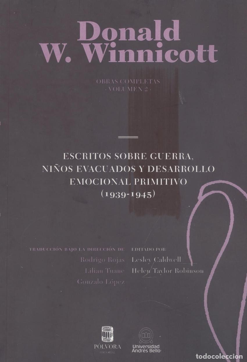 B&uuml;cher: OBRAS COMPLETAS. VOL. 2. ESCRITOS SOBRE GUERRA, NI&Ntilde;OS EDUCADOS Y DESARROLLO EMOC - Donald W Winnicot