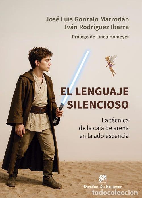 Libri: EL LENGUAJE SILENCIOSO - JOSE LUIS GONZALO MARRODAN