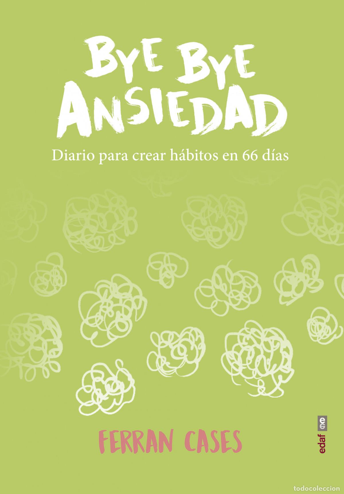 Libros: BYE BYE ANSIEDAD - Cases, Ferr&aacute;n - Foto 1