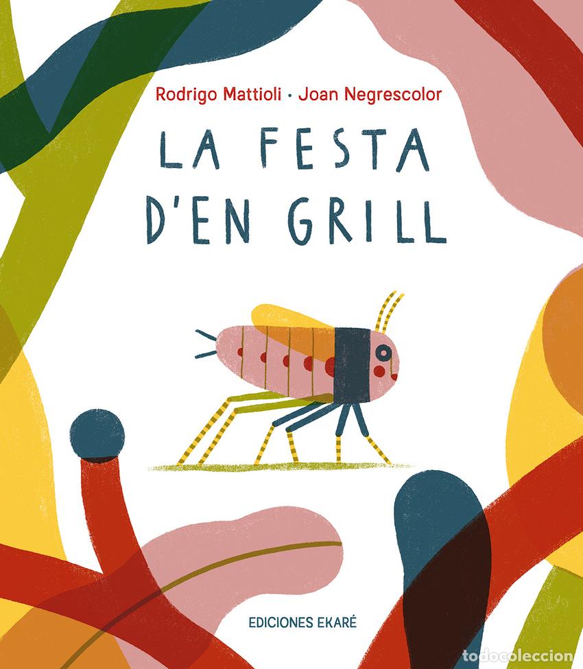 Libri: FESTA D'EN GRILL, LA - MATTIOLI, RODRIGO