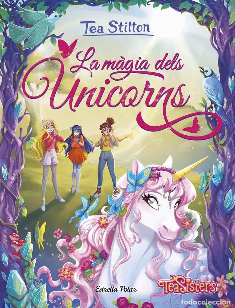 books: LA MAGIA DELS UNICORNS - STILTON, TEA