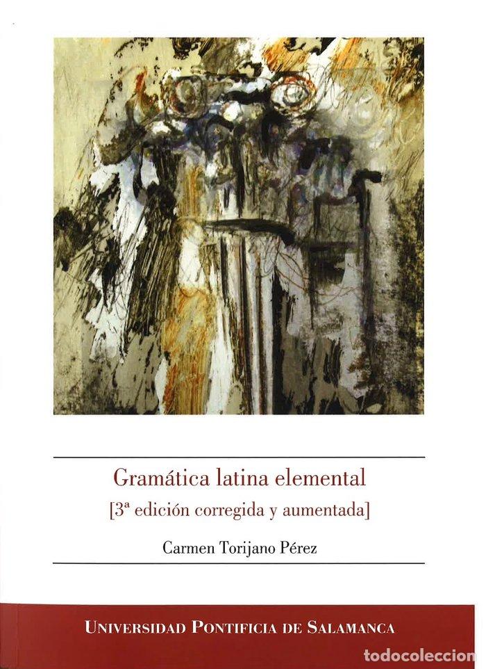 Libros: GRAMATICA LATINA ELEMENTAL 3&ordf;ED - TORIJANO PEREZ, CARMEN