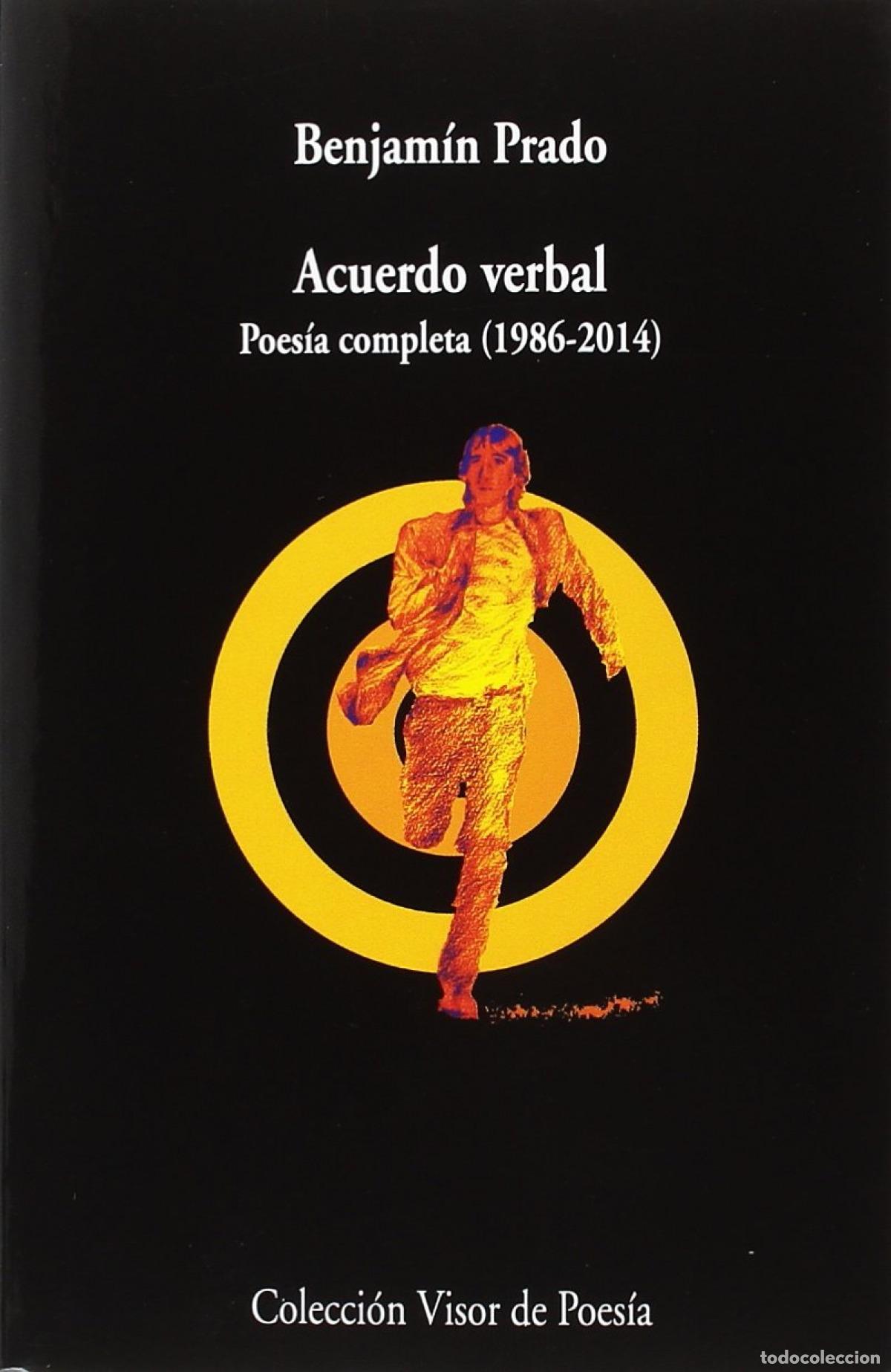B&uuml;cher: ACUERDO VERBAL. POES&Iacute;A COMPLETA (1986-2014) - Prado, Benjam&iacute;n