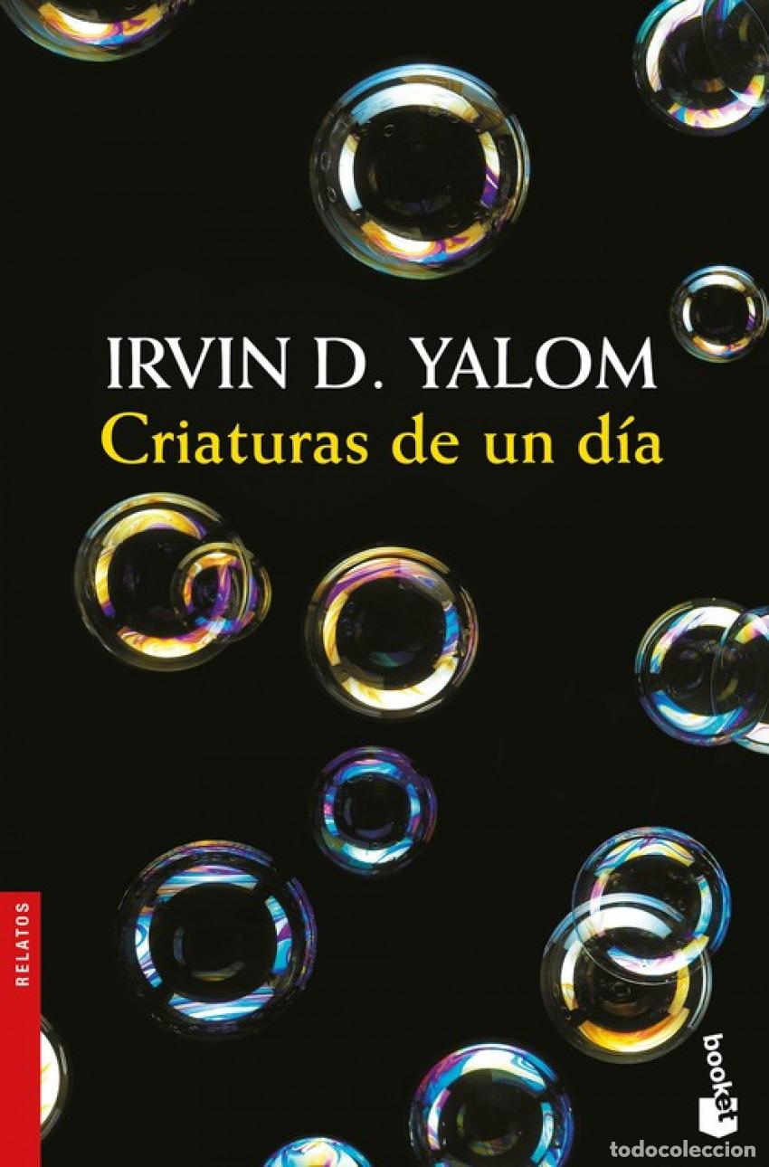 Libri: CRIATURAS DE UN D&Iacute;A - Yalom, Irvin D