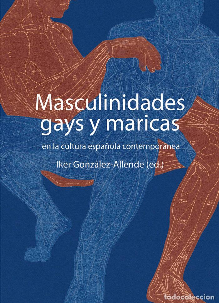 Libri: Masculinidades gays y maricas - Gonz&aacute;lez-Allende, Iker
