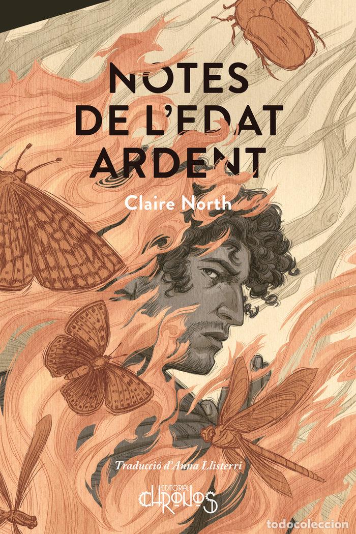 NOTES DE L'EDAT ARDENT - North, Claire