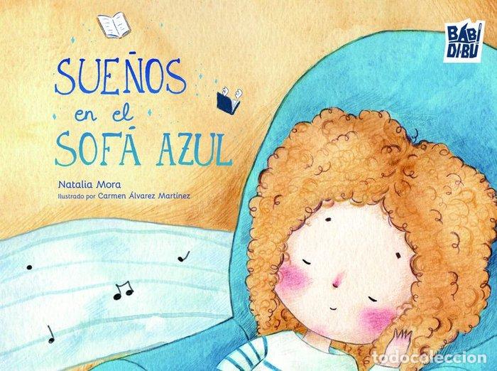 Libros: Sue&ntilde;os en el sof&aacute; azul - Mora, Natalia - Foto 1
