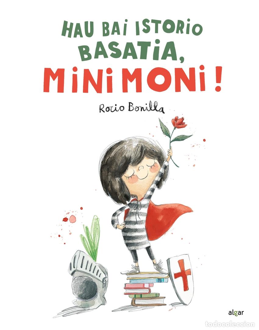 B&uuml;cher: Hau bai istorio basatia, Minimoni! - Bonilla, Rocio