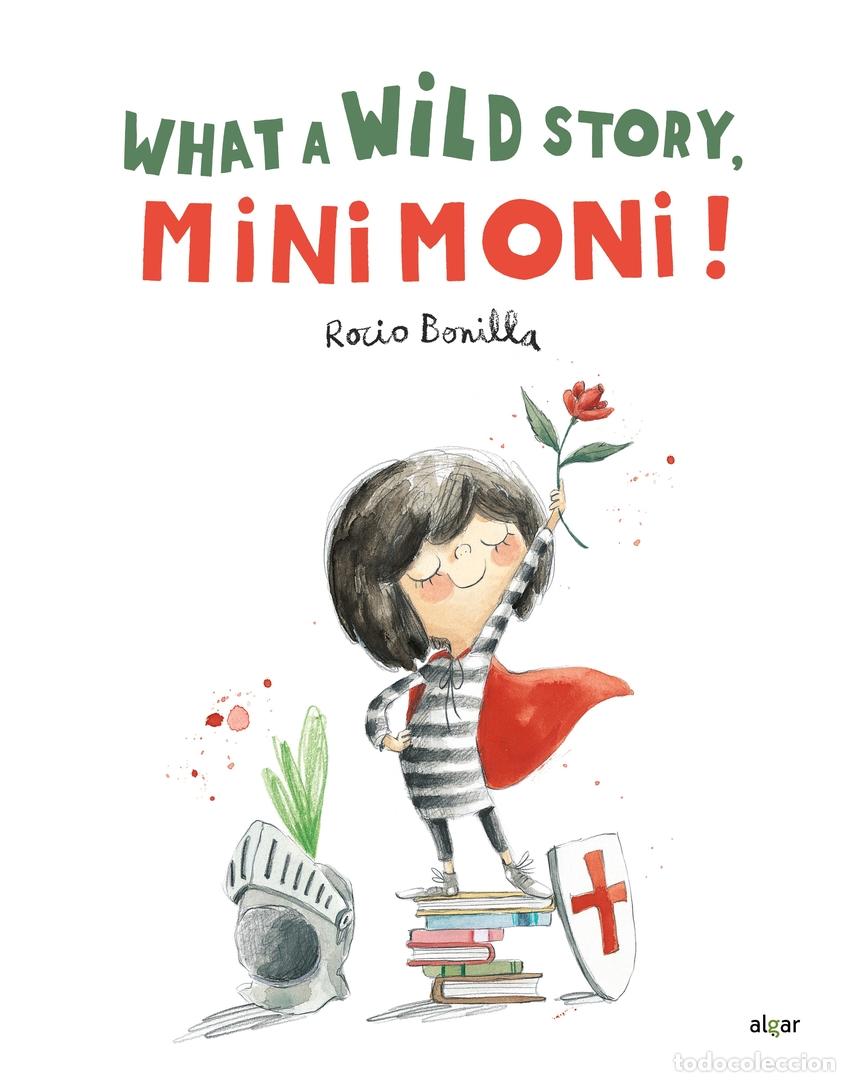 B&uuml;cher: What a wild story, Minimoni! - Bonilla, Rocio