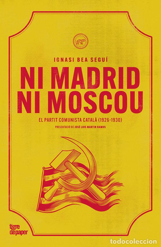 Libros: Ni Madrid ni Moscou - Bea Segu&iacute;, Ignasi