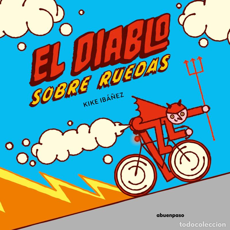 Libri: DIABLO SOBRE RUEDAS - IBA&Ntilde;EZ, KIKE