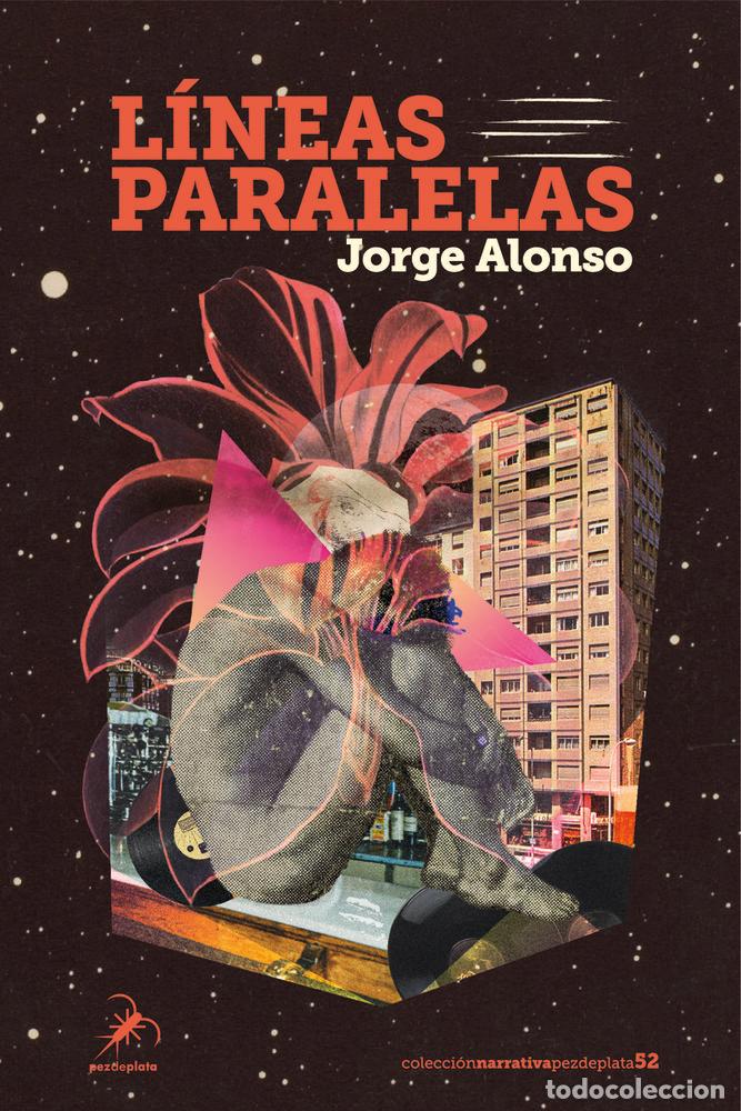 Libros: L&Iacute;NEAS PARALELAS - Alonso, Jorge - Foto 1