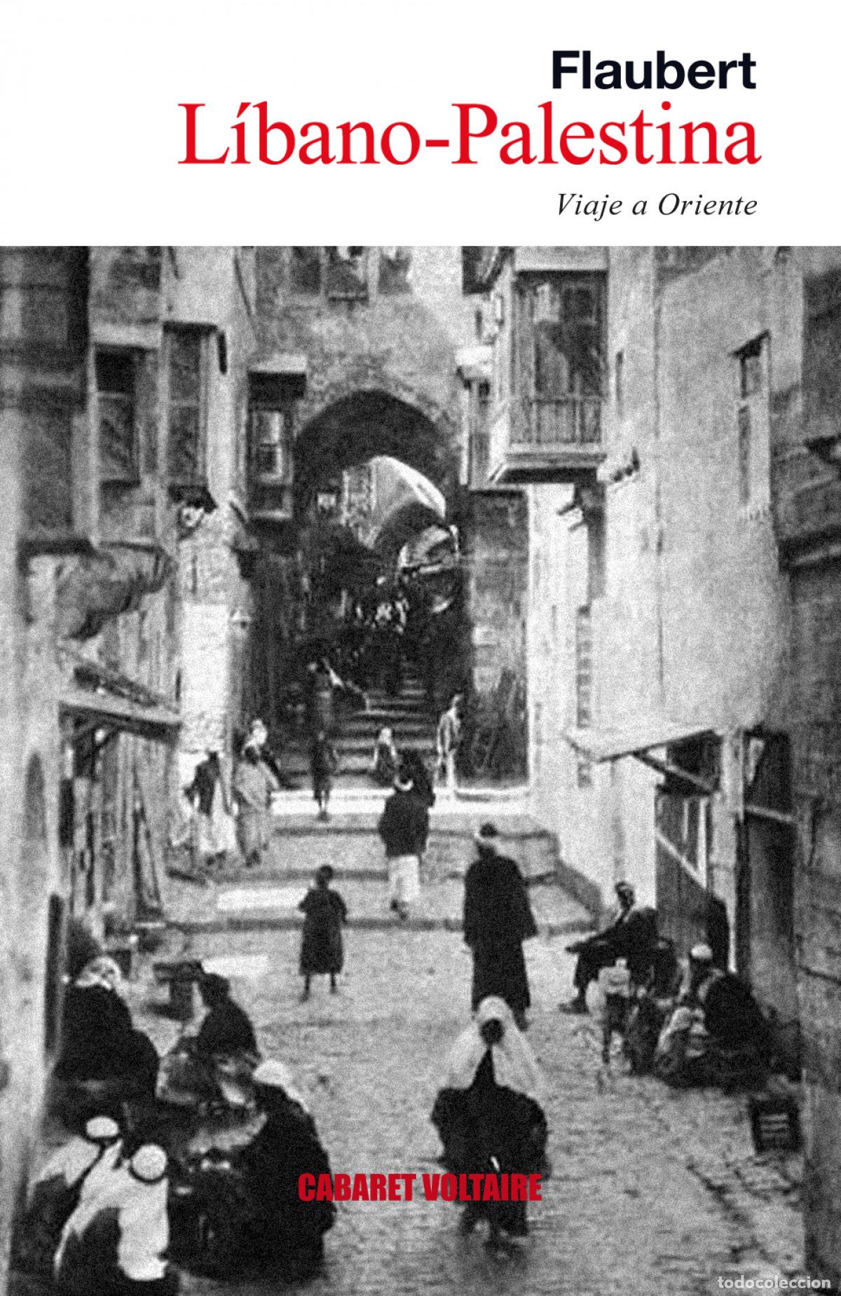 books: L&Iacute;BANO-PALESTINA - Flaubert, Gustave
