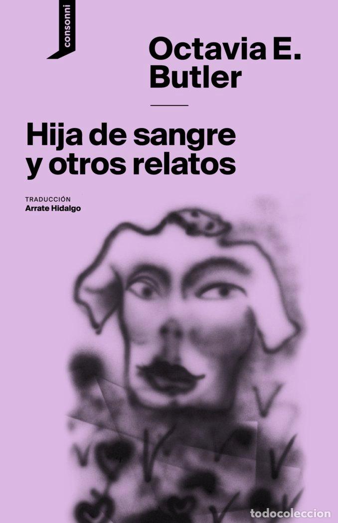 B&uuml;cher: HIJA DE SANGRE Y OTROS RELATOS - BUTLER, OCTAVIA E.