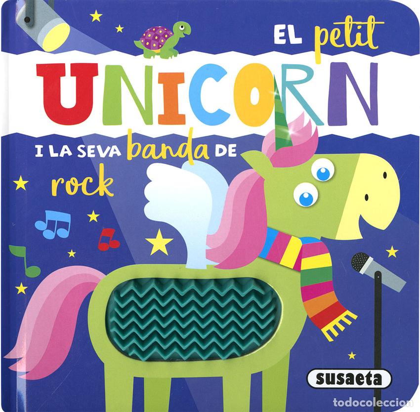Libros: EL PETIT UNICORN I LA SEVA BANDA DE ROCK - Ediciones, Susaeta