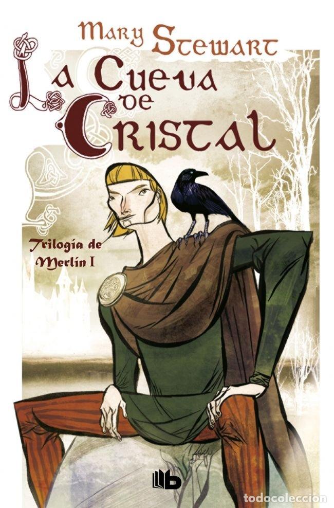 Libros: TRILOGIA DE MERLIN 1 LA CUEVA DE CRISTAL - STEWART, MARY