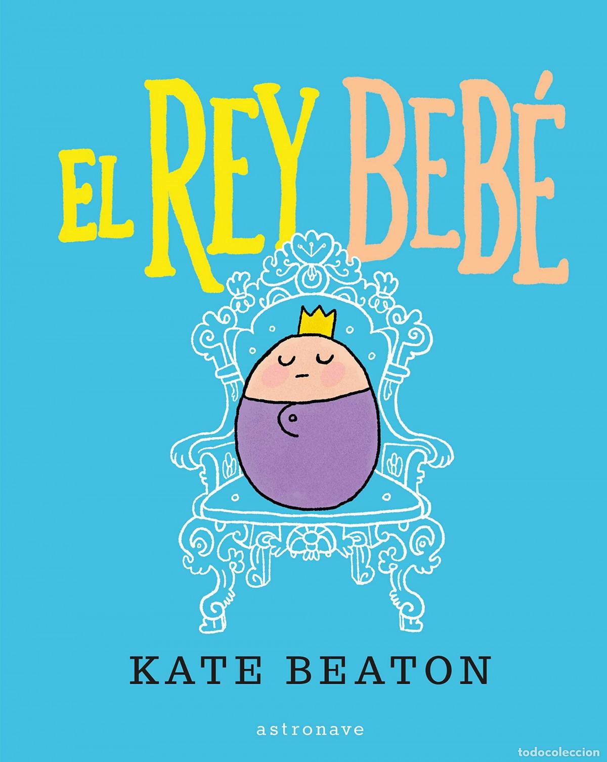 Libros: EL REY BEB&Egrave; - Beaton, Kate