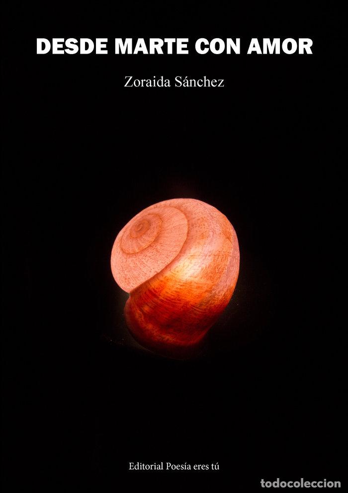 Libri: DESDE MARTE CON AMOR - SANCHEZ, ZORAIDA