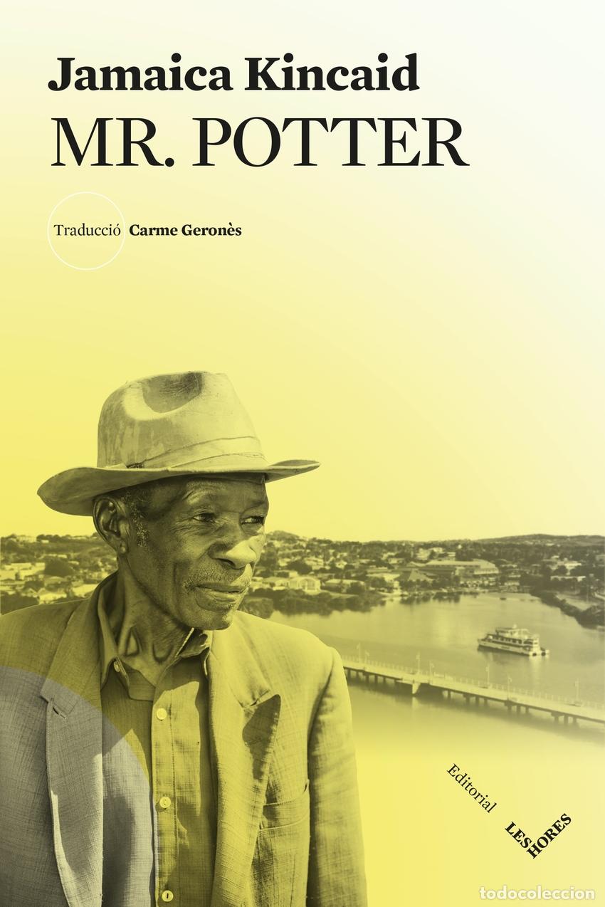 Libros: MR. POTTER - Kincaid, Jamaica