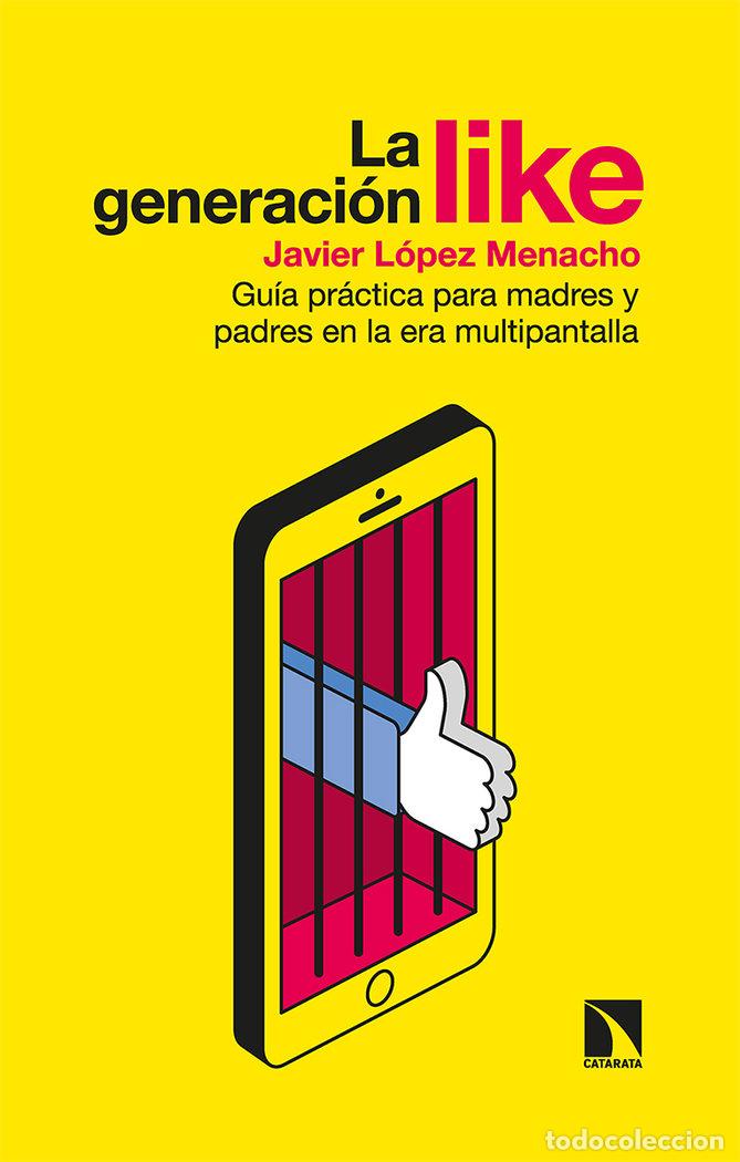 books: GENERACION LIKE,LA - LOPEZ MENACHO, JAVIER