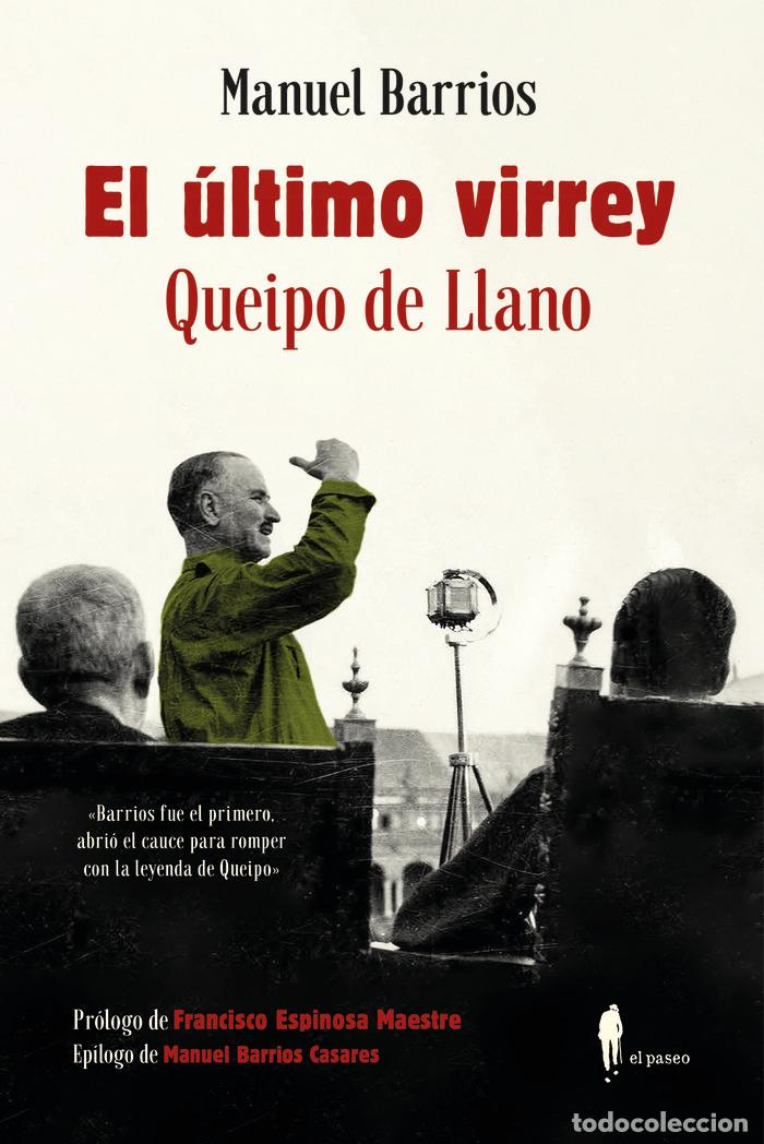 B&uuml;cher: ULTIMO VIRREY QUEIPO DE LLANO,EL - BARRIOS, MANUEL