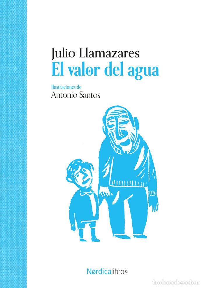 Libri: VALOR DEL AGUA,EL - LLAMAZARES, JULIO