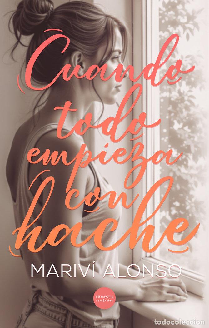 Libri: CUANDO TODO EMPIEZA CON HACHE - ALONSO, MARIVI