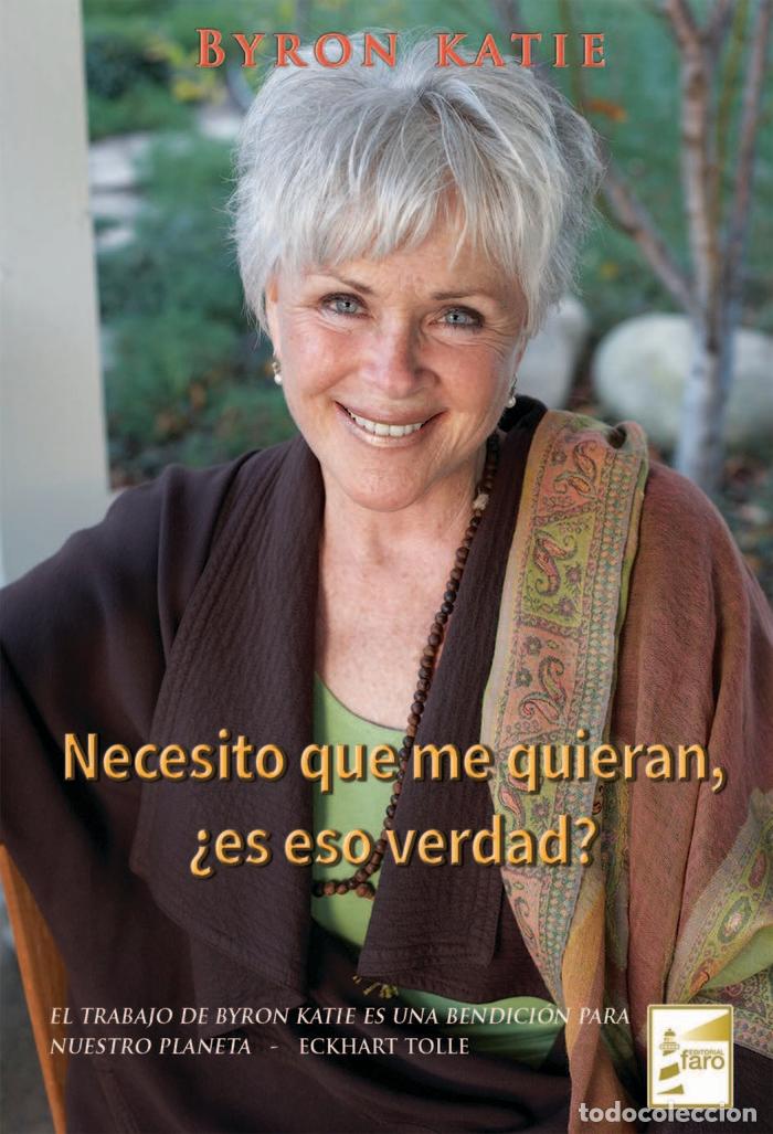 Libri: NECESITO TU AMOR &iquest;ES VERDAD? - Byron, Katie