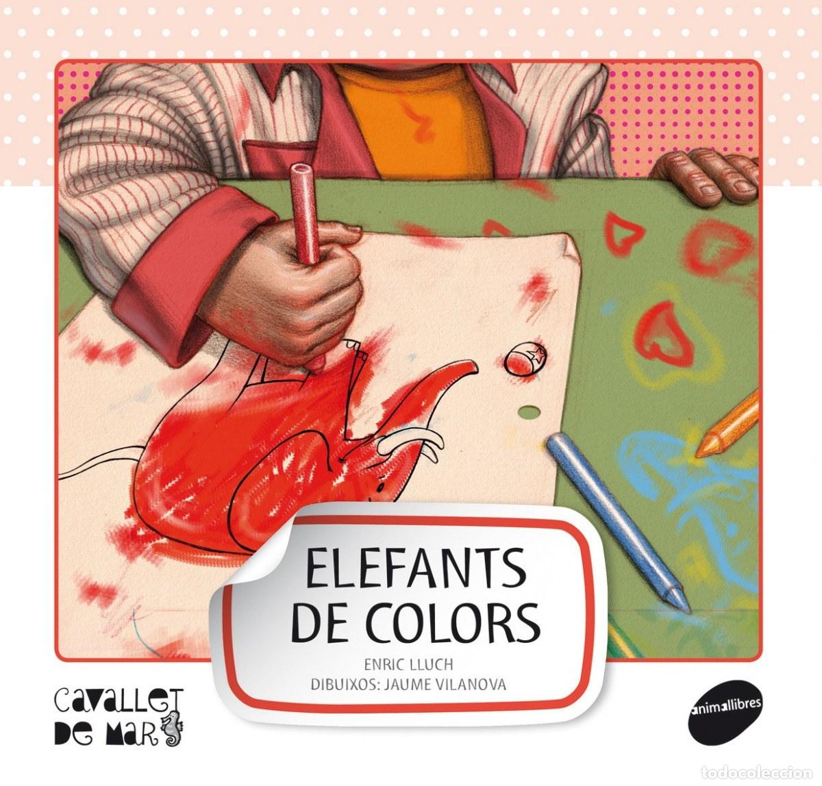 books: ELEFANTS DE COLORS - Lluch Girb&eacute;s, Enric