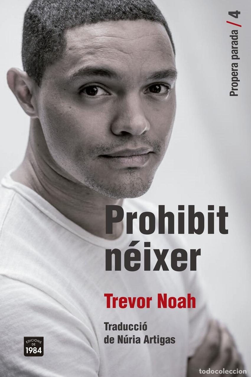 Libros: PROHIBIT N&Eacute;IXER - Trevor Noah - Foto 1