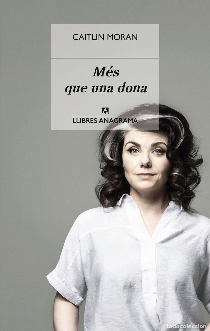 Libros: M&Eacute;S QUE UNA DONA - Moran, Caitlin