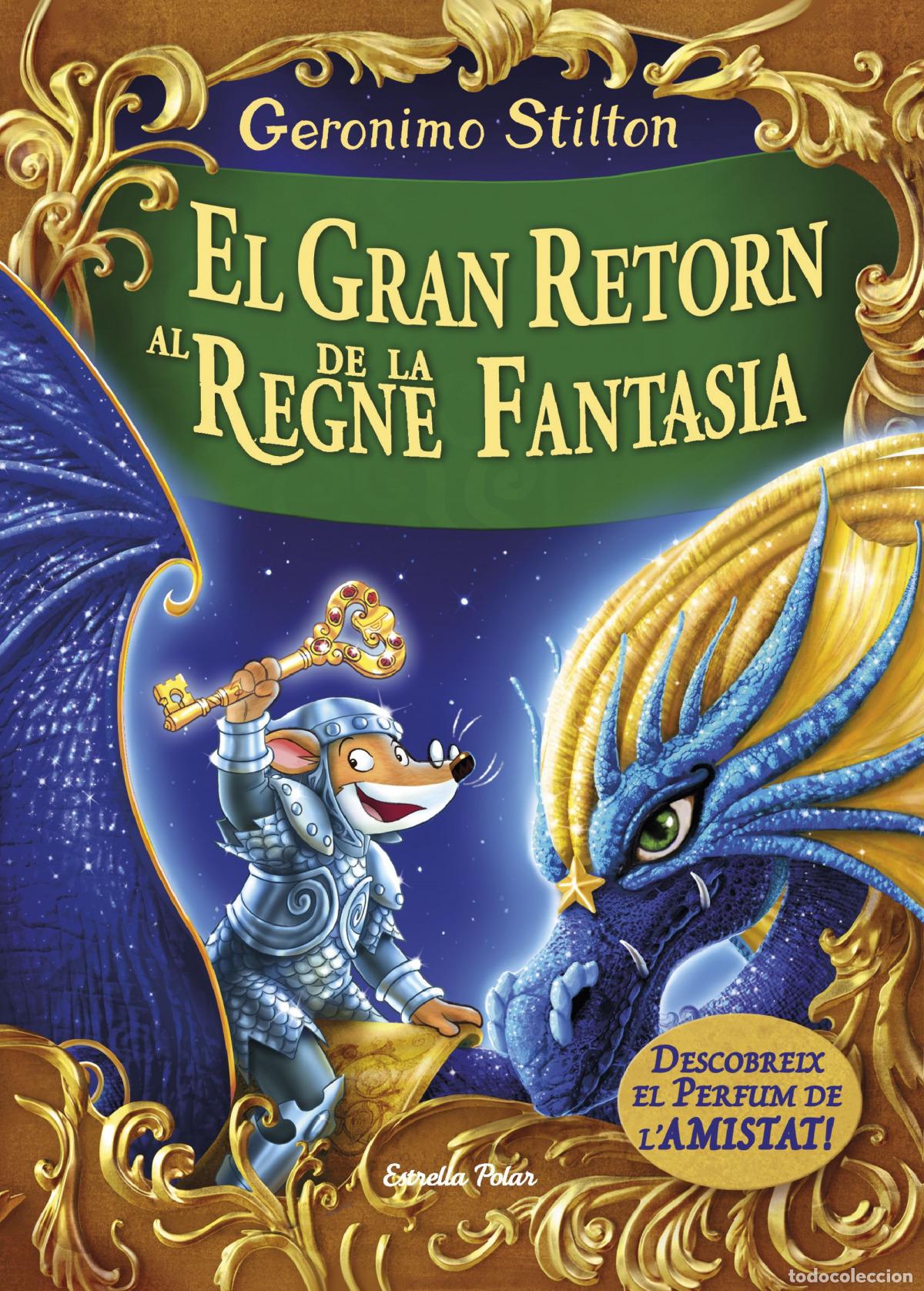 Libros: EL GRAN RETORN AL REGNE DE LA FANTASIA - Stilton, Geronimo
