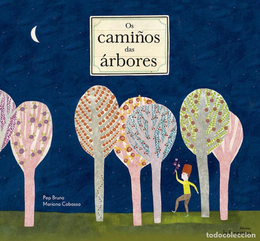 Libros: OS CAMI&Ntilde;OS DAS &Aacute;RBORES - Bruno, Pep