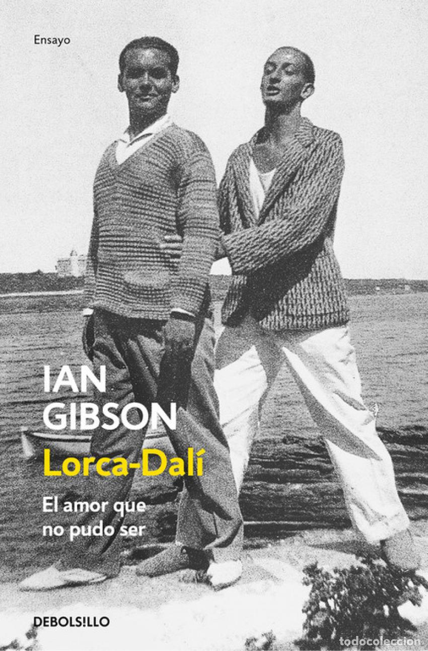 B&uuml;cher: LORCA-DAL&Iacute;, LA PASI&Oacute;N QUE NO PUDO SER - GIBSON, IAN