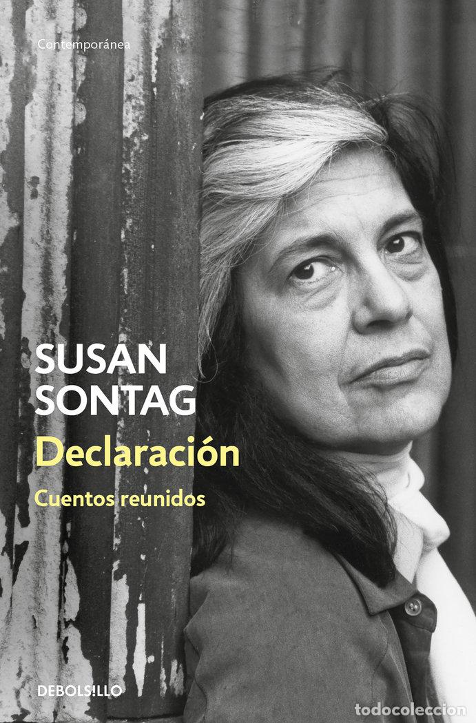 Libros: DECLARACION. CUENTOS REUNIDOS - SONTAG, SUSAN