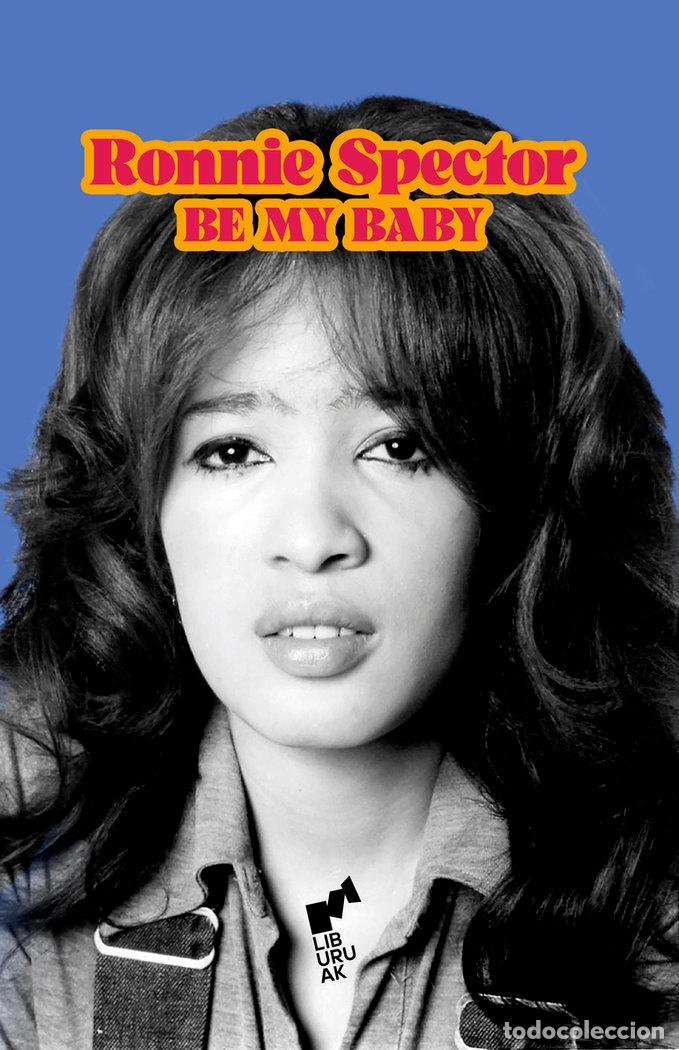 B&uuml;cher: BE MY BABY - SPECTOR, RONIE