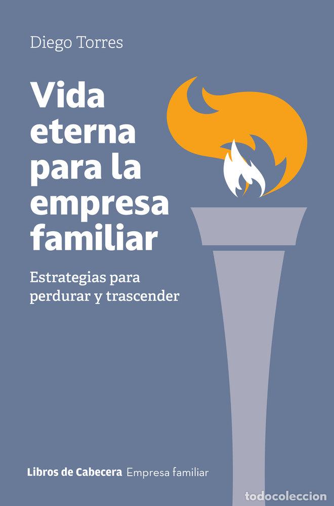 B&uuml;cher: VIDA ETERNA PARA LA EMPRESA FAMILIAR - Diego Torres
