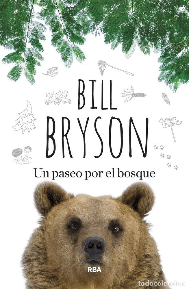 Libros: UN PASEO POR EL BOSQUE - BRYSON, BILL