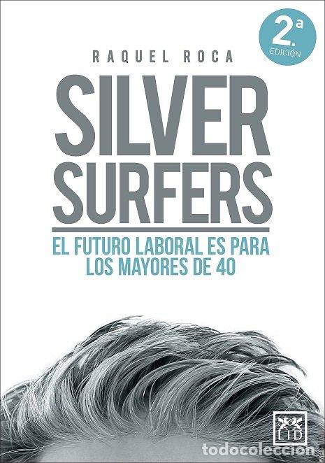 Libri: SILVER SURFERS NE - ROCA, RAQUEL