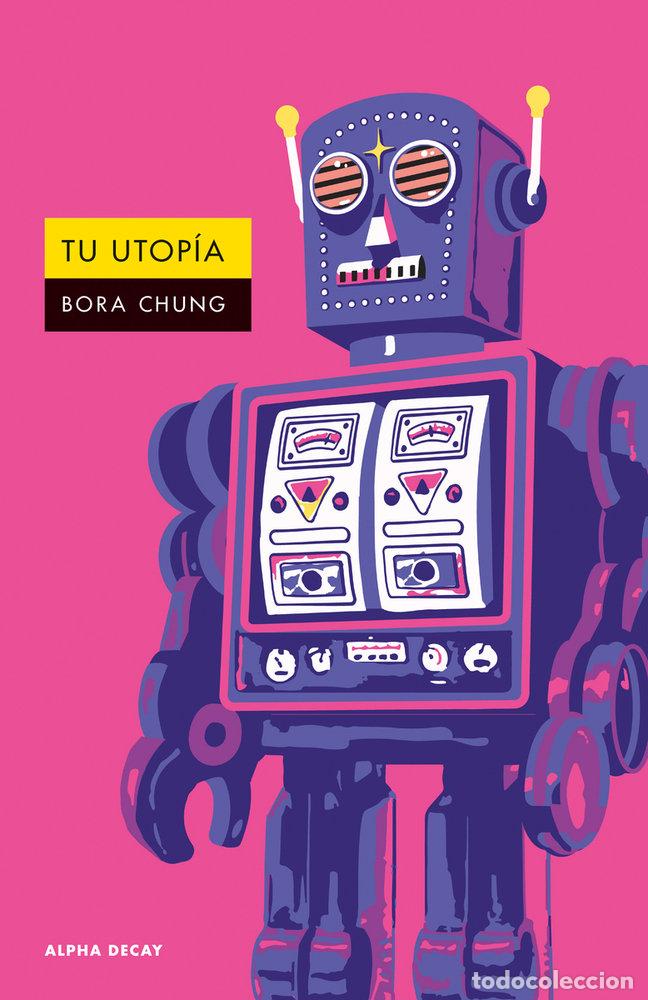 Libros: TU UTOP&Iacute;A - Chung, Bora - Foto 1
