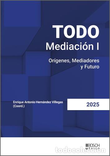 B&uuml;cher: TODO MEDIACION I. ORIGENES, MEDIADORES Y FUTURO - AA.VV.