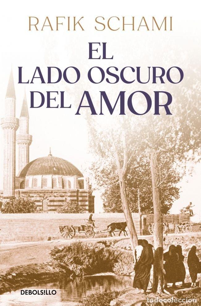 Libri: LADO OSCURO DEL AMOR,EL - SCHAMI, RAFIK