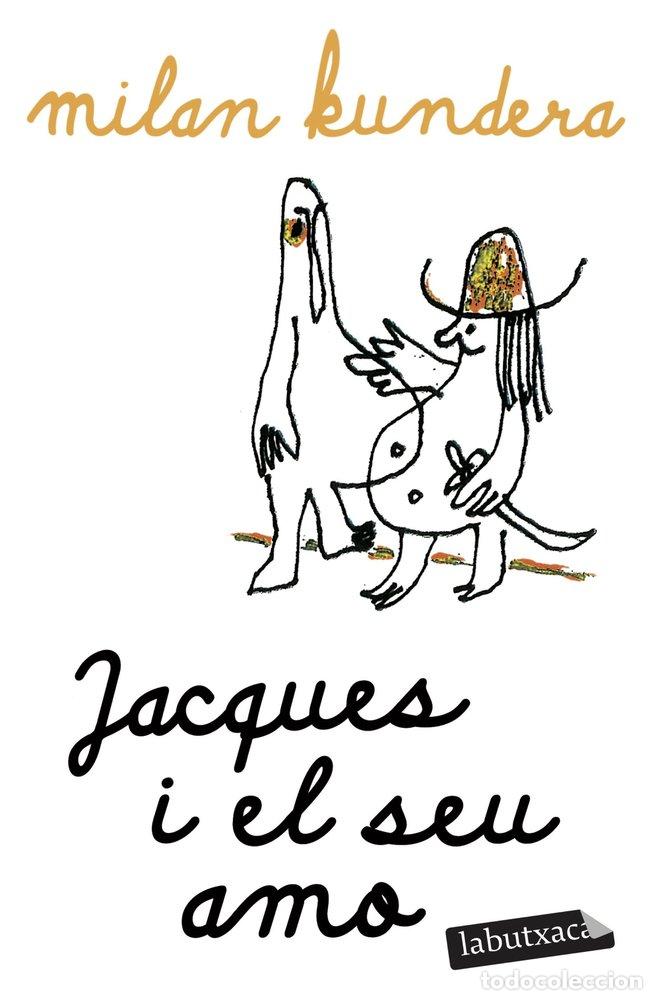 Libros: JACQUES I EL SEU AMO - Kundera, Milan - Foto 1